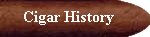 Cigar History