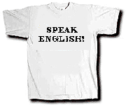 SPEAK ENGLISH! T-Shirt